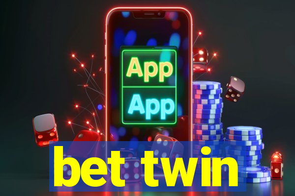 bet twin