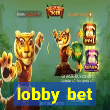 lobby bet