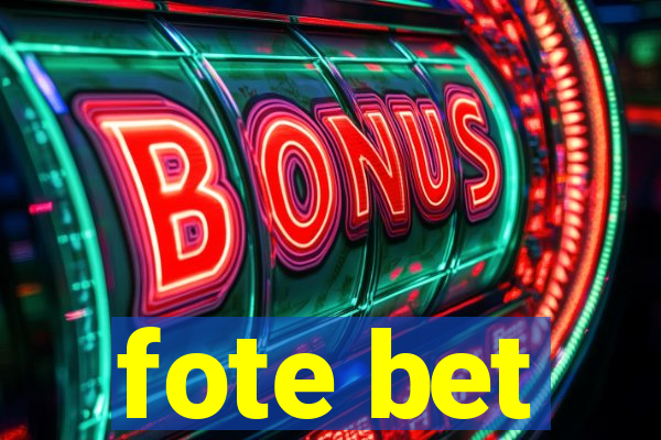 fote bet