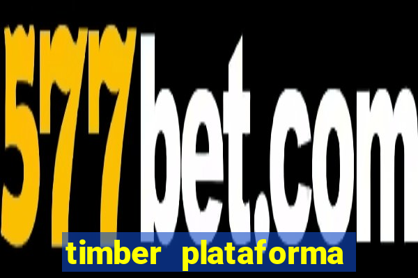 timber plataforma de jogos