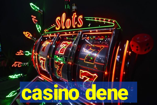 casino dene