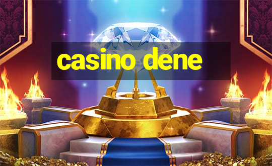 casino dene