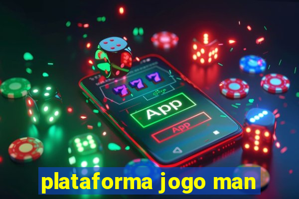 plataforma jogo man