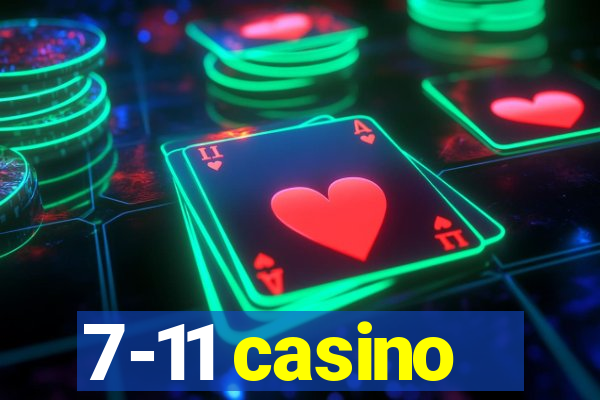 7-11 casino