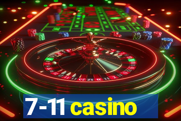 7-11 casino