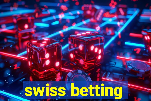 swiss betting