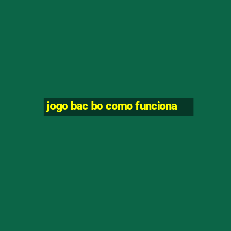 jogo bac bo como funciona