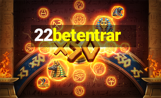 22betentrar