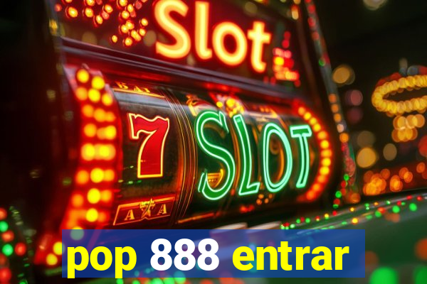 pop 888 entrar