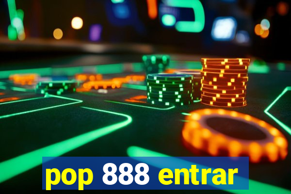 pop 888 entrar