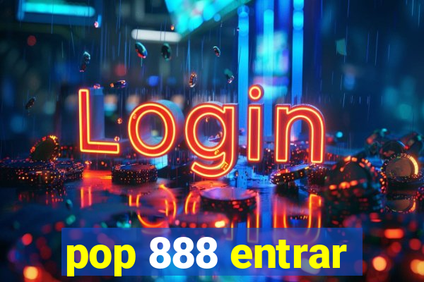 pop 888 entrar