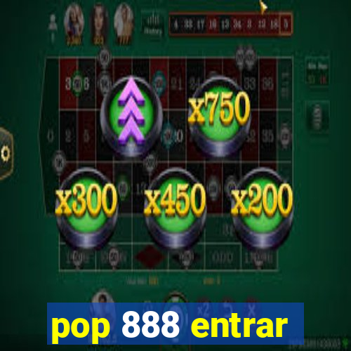 pop 888 entrar