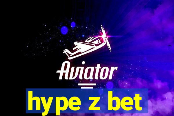 hype z bet