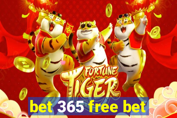 bet 365 free bet