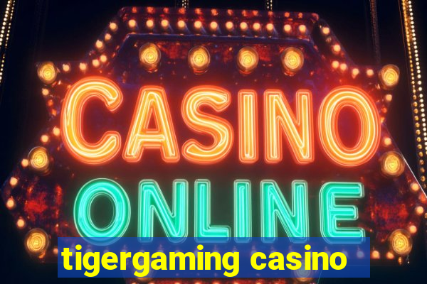 tigergaming casino