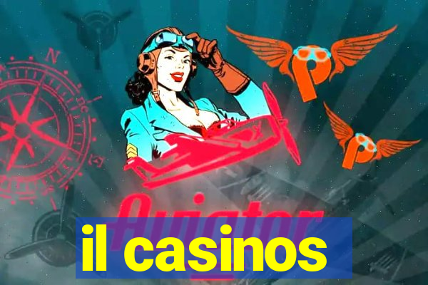 il casinos