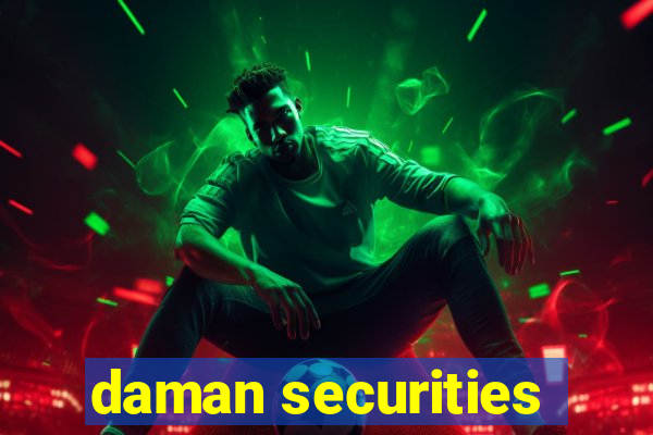 daman securities