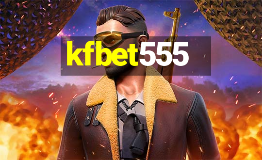 kfbet555