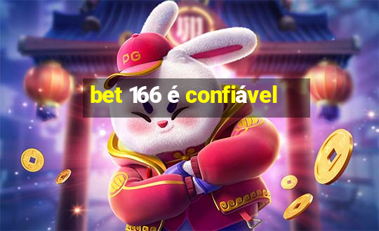 bet 166 é confiável