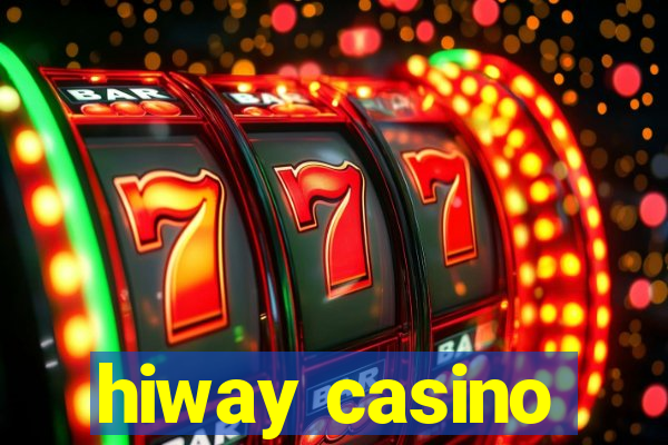 hiway casino