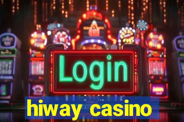 hiway casino