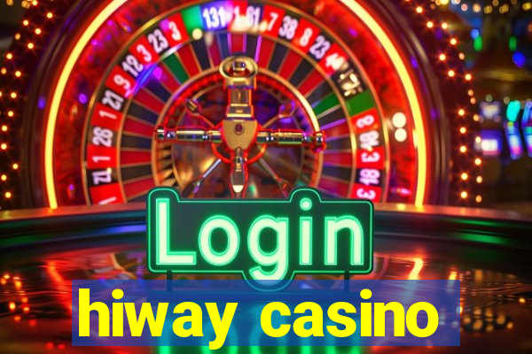 hiway casino