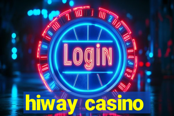 hiway casino