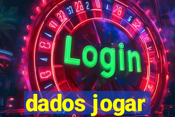 dados jogar