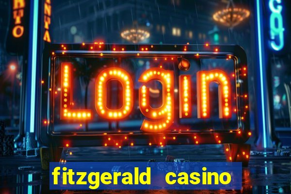 fitzgerald casino las vegas