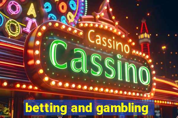 betting and gambling