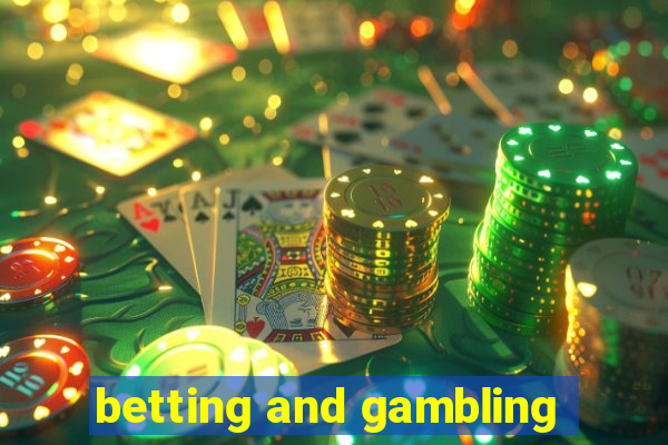 betting and gambling