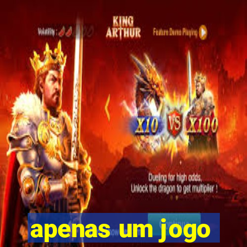 apenas um jogo