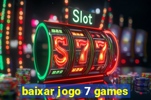 baixar jogo 7 games