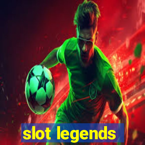 slot legends