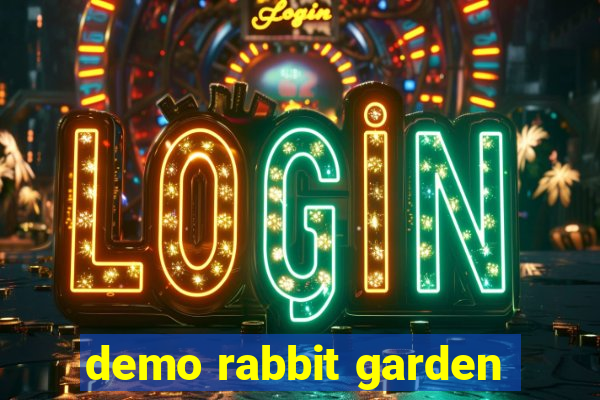 demo rabbit garden