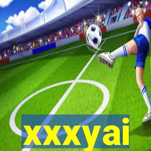 xxxyai