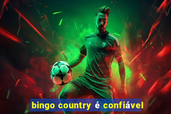 bingo country é confiável