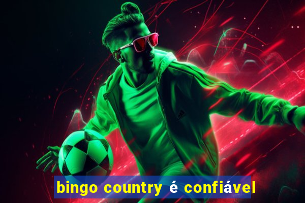 bingo country é confiável