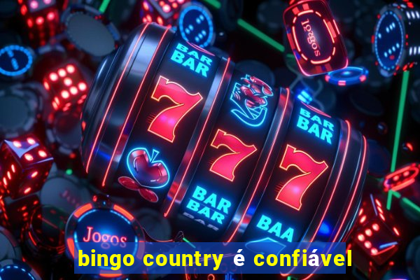 bingo country é confiável