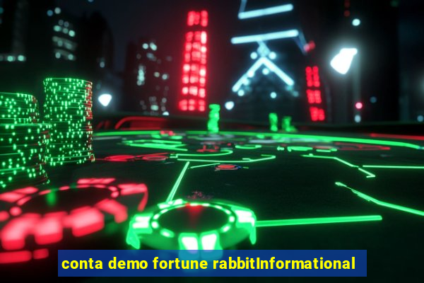 conta demo fortune rabbitInformational