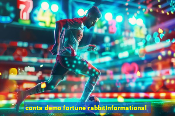 conta demo fortune rabbitInformational