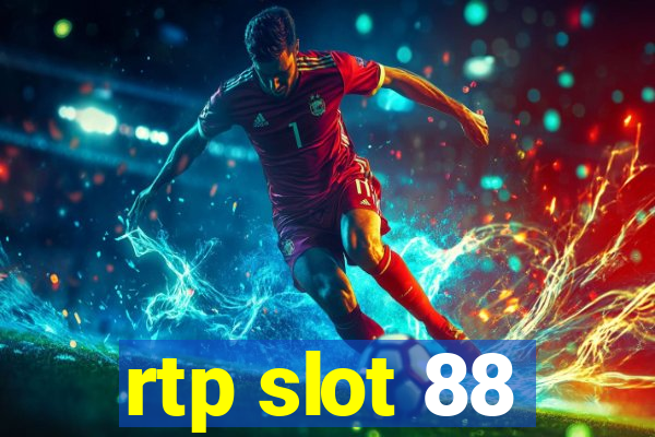 rtp slot 88