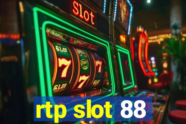 rtp slot 88