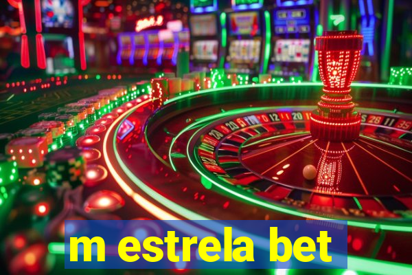 m estrela bet