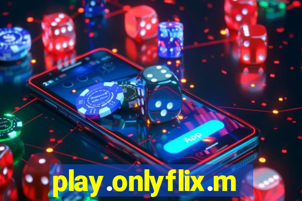 play.onlyflix.me/login