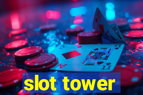 slot tower