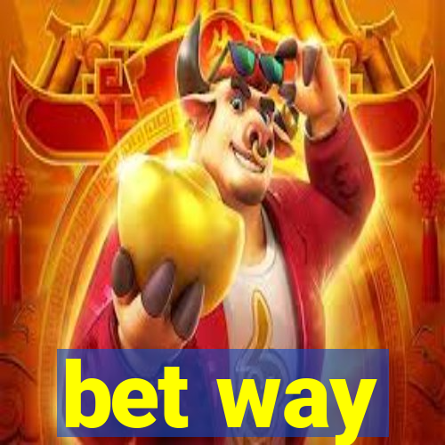 bet way