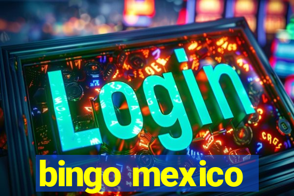 bingo mexico