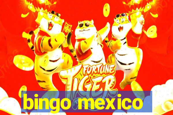 bingo mexico