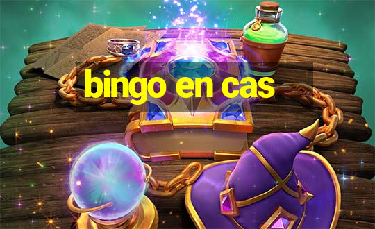 bingo en cas